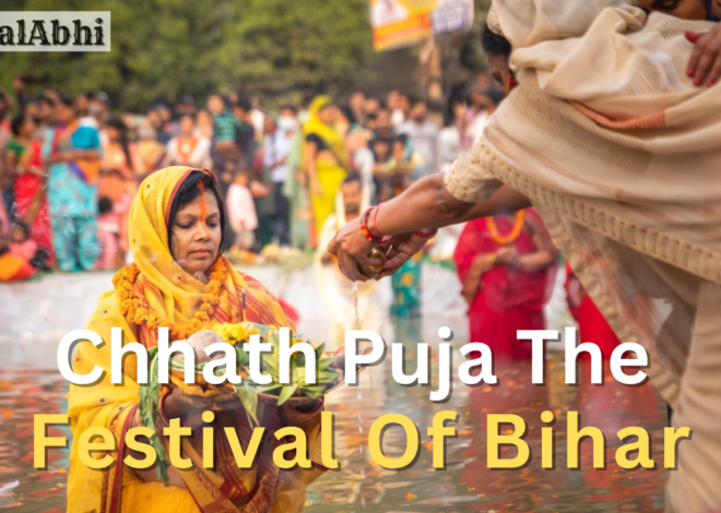 Chhath Puja The Festival Of Bihar