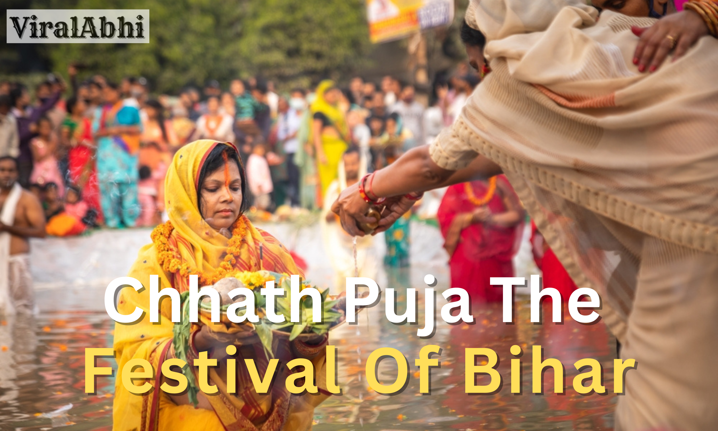 Chhath Puja The Festival Of Bihar