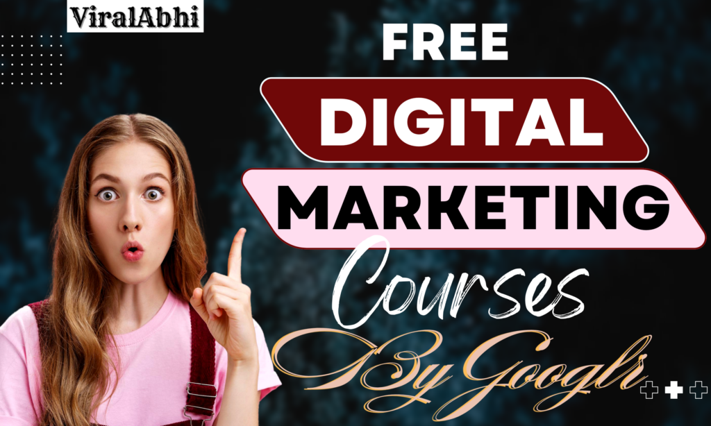 Free Online Digital Marketing Courses With Certificates By Google